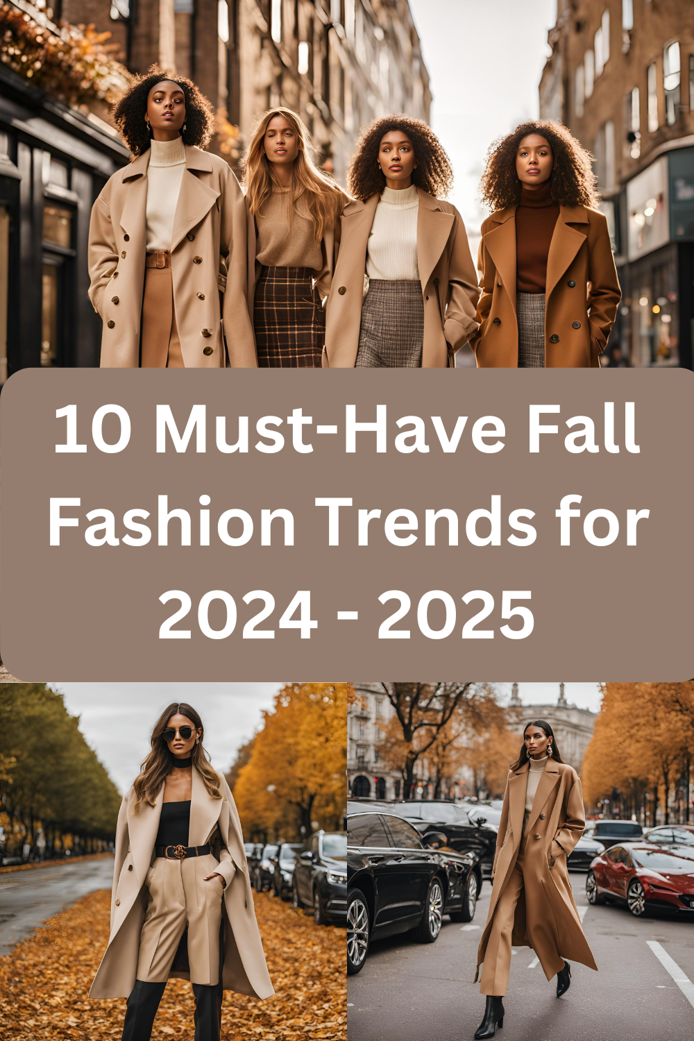 10 Must-Have Fall Fashion Trends for 2024 – 2025